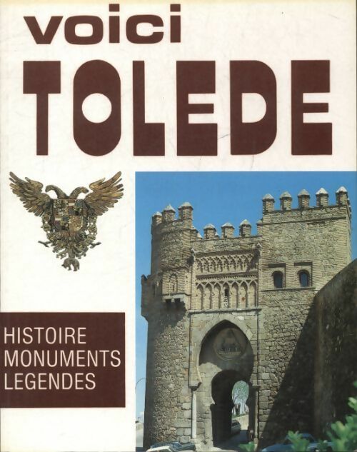 Livrenpoche : Voici Tolède - Juan Campos Payo - Livre