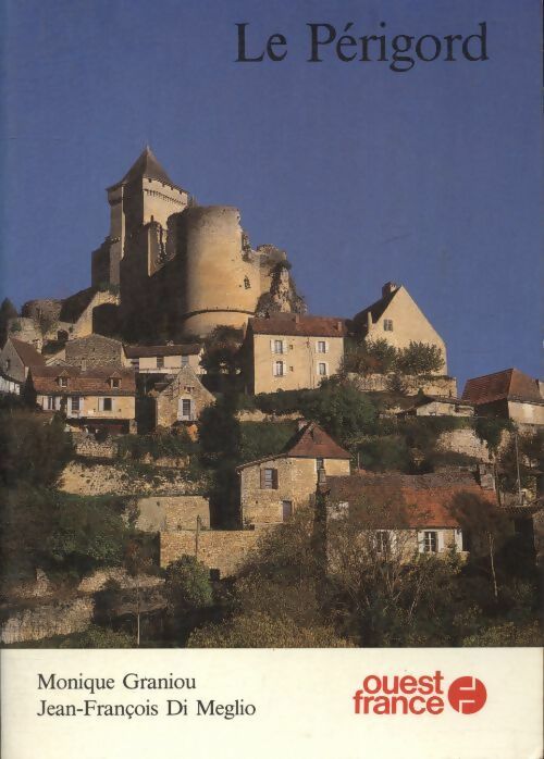 Livrenpoche : Le Périgord - Monique Graniou - Livre