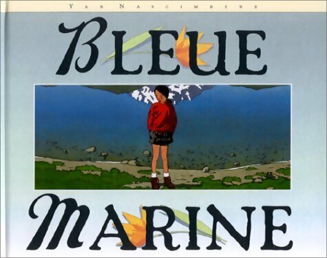 Livrenpoche : Bleue marine - Yan Nascimbene - Livre