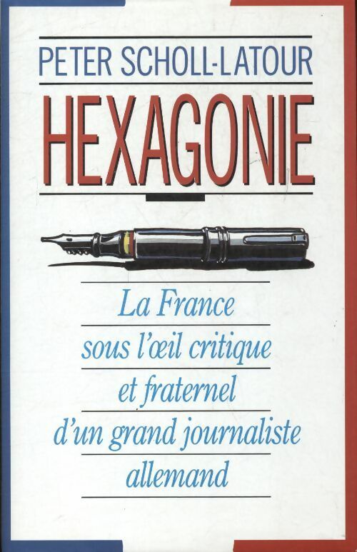 Livrenpoche : Hexagone - Peter Scholl-Latour - Livre
