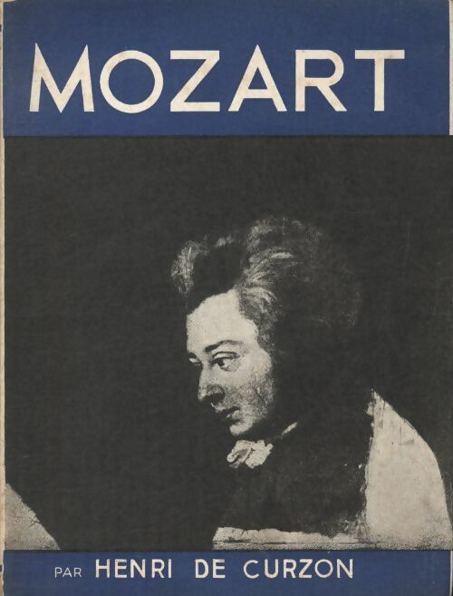 Mozart - Henri De Curzon -  A la gloire de... - Livre