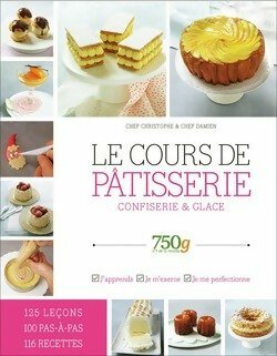 Livrenpoche : Le cours de pâtisserie, confiserie et glace - Collectif - Livre