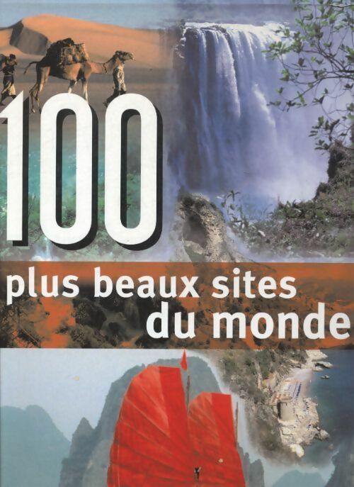Livrenpoche : 100 plus beaux sites du monde - Collectif - Livre