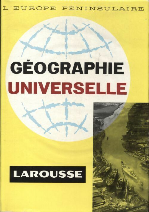 Géographie universelle Tome I - P. Deffontaines -  Larousse GF - Livre