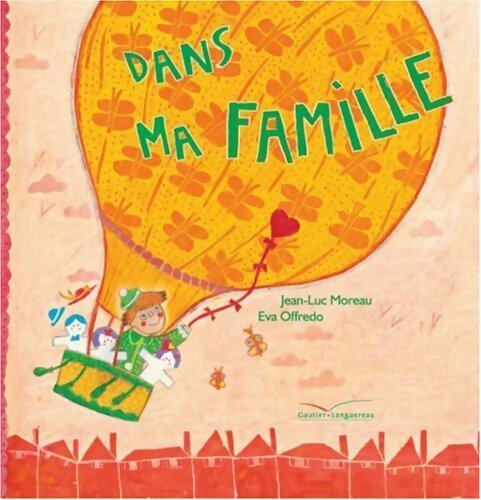 Livrenpoche : Dans ma famille - Jean-Luc Moreau - Livre