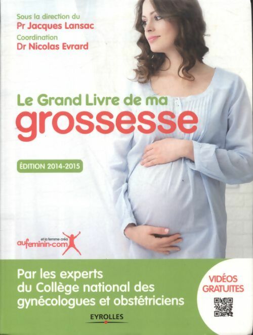 Livrenpoche : Le grand livre de ma grossesse 2014-2015 - Jacques Lansac - Livre