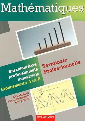 Livrenpoche : Mathématiques Terminale pro bac pro industriels - Collectif - Livre