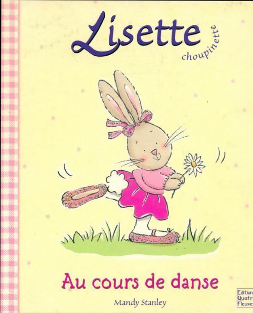 Livrenpoche : Lisette Choupinette au cours de danse - Mandy Stanley - Livre