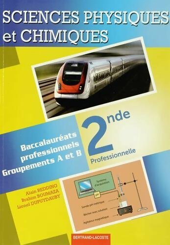 Livrenpoche : Sciences physiques et chimiques seconde pro industriels - Alain Redding - Livre