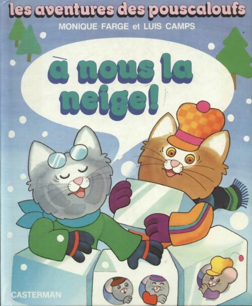 Livrenpoche : A nous la neige ! - Monique Farge - Livre