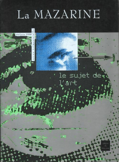 Livrenpoche : La mazarine : Le sujet de l'art - Collectif - Livre