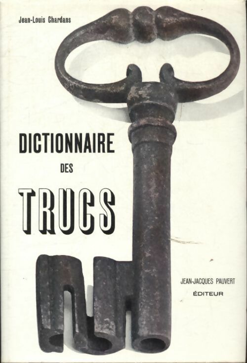 Livrenpoche : Dictionnaire des trucs - [Faux ; Fraude] CHARDANS - Livre