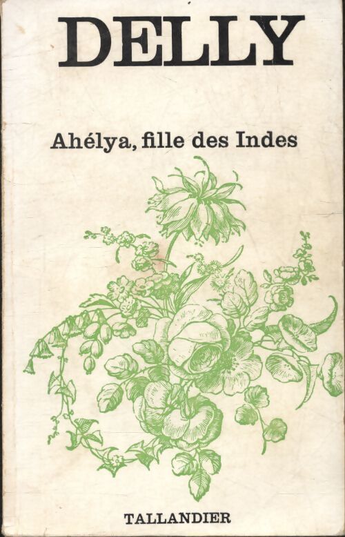Livrenpoche : Ahélya, fille des Indes - Delly - Livre