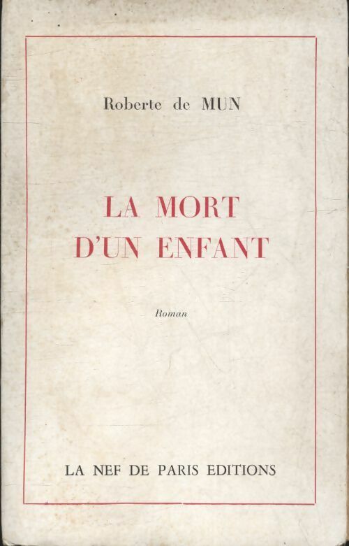 Livrenpoche : La mort d'un enfant - Roberte De Mun - Livre