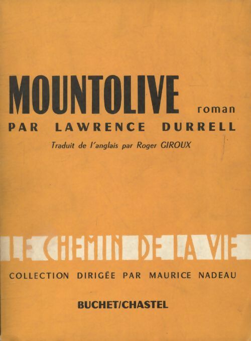Mountolive - Lawrence Durrell -  Le chemin de la vie - Livre