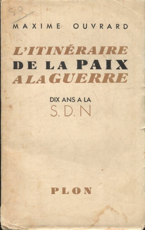 Livrenpoche : L'itinéraire de la paix à la guerre - Maxime Ouvrard - Livre