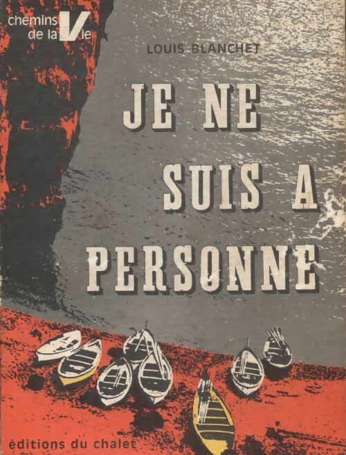Livrenpoche : Je ne suis à personne - Louis Blanchet - Livre