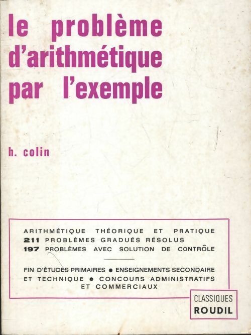 Livrenpoche : Le problème d'arithmétique par l'exemple - H. Colin - Livre