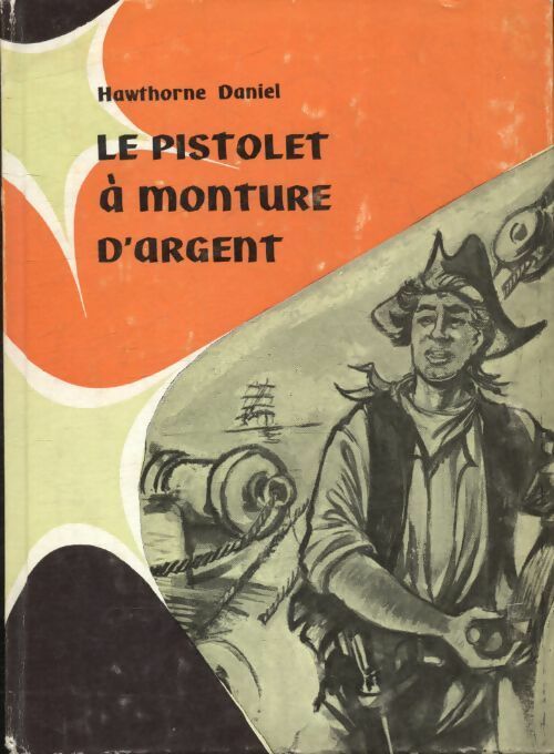 Livrenpoche : Le pistolet à monture d'argent - Daniel Hawthorne - Livre