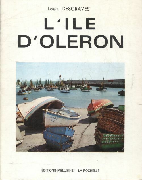 Livrenpoche : L'ile d'Oléron - Louis Desgraves - Livre