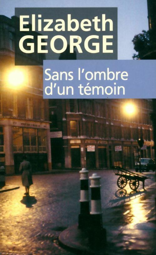 Livrenpoche : Sans l'ombre d'un témoin - Elizabeth George - Livre
