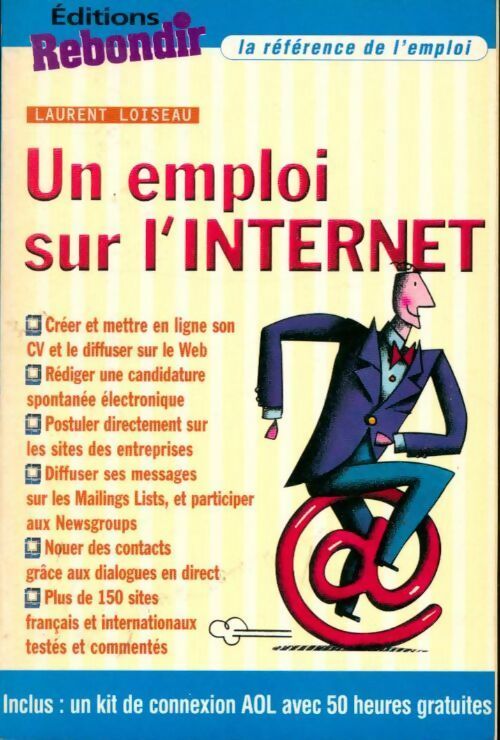 Livrenpoche : Un emploi sur l'internet - Laurent Loiseau - Livre