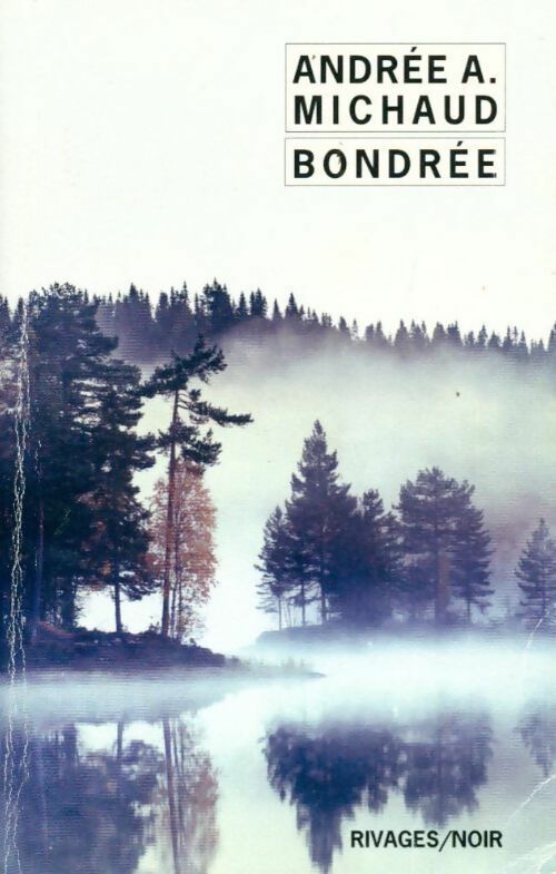 Livrenpoche : Bondrée - Andrée A. Michaud - Livre
