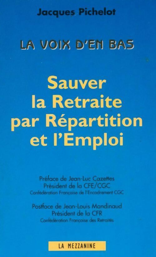 Livrenpoche : Sauver la retraite par répartition et l'emploi - Jacques Pichelot - Livre