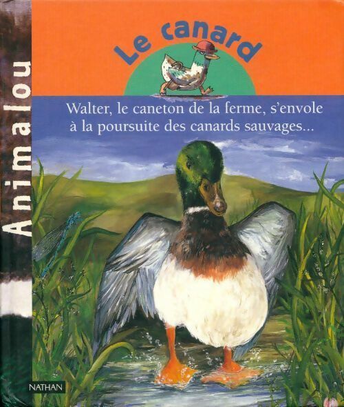 Le canard - Valérie Guidoux -  Animalou - Livre