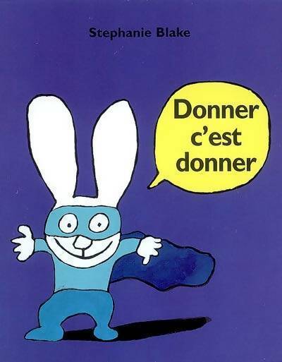 Livrenpoche : Donner c'est donner - Stéphanie Blake - Livre
