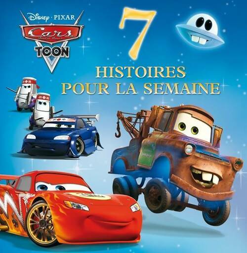 Livrenpoche : 7 histoires pour la semaine avec Cars - Collectif - Livre