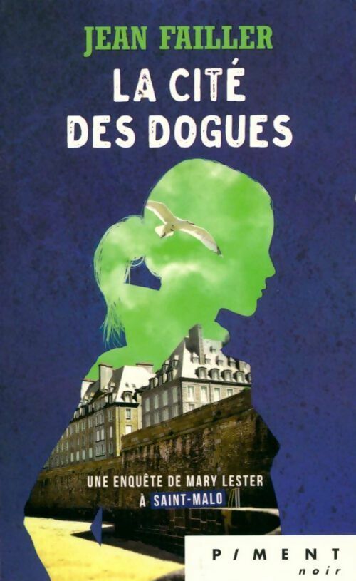 Livrenpoche : La cité des Dogues - Jean Failler - Livre