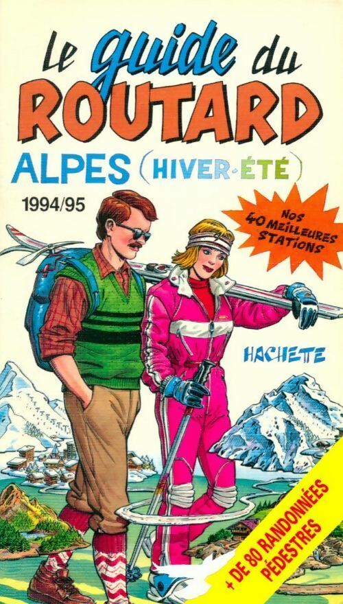 Alpes (hiver-été) 1994-1995 - Collectif -  Le guide du routard - Livre