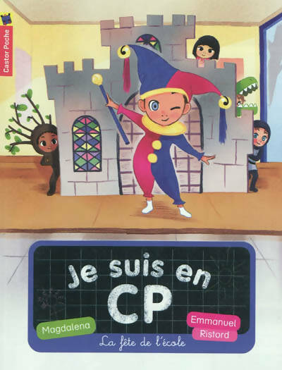 Livrenpoche : Je suis en CP Tome VI : La fête de l'école - Magdalena - Livre
