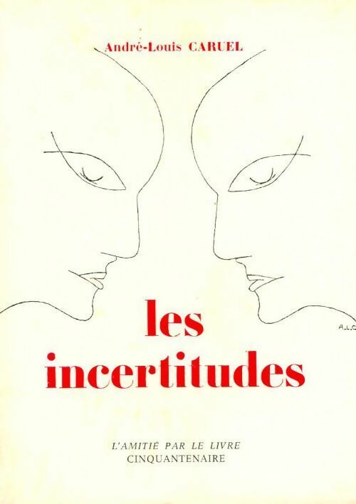 Livrenpoche : Les incertitudes - André-Louis Caruel - Livre