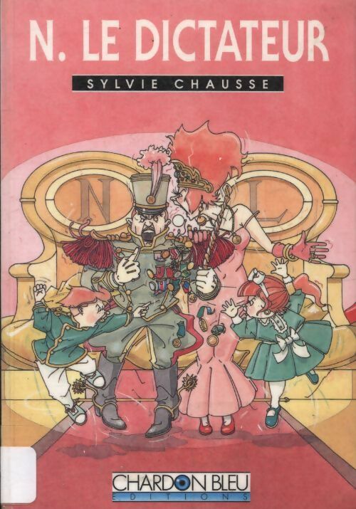 Livrenpoche : N. le dictateur - Sylvie Chausse - Livre