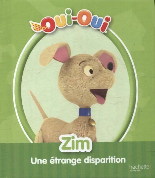 Livrenpoche : Oui-Oui, Zim : une étrange disparition - Inconnu - Livre