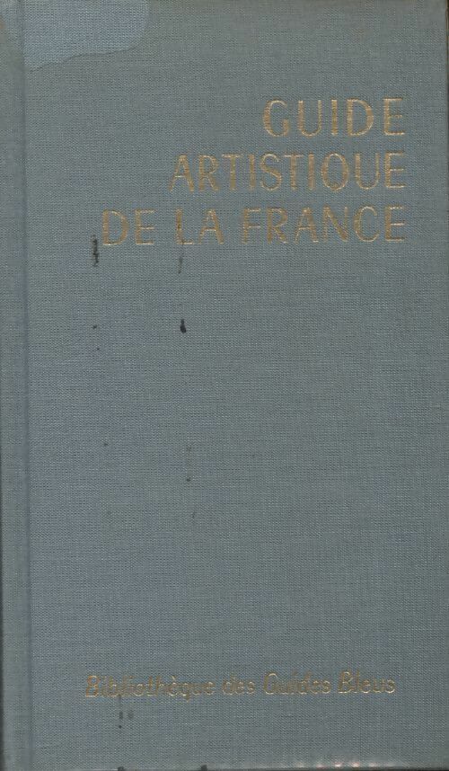 Livrenpoche : Guide artistique de la France - Collectif - Livre