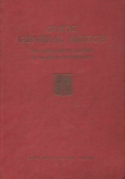 Livrenpoche : Guide général abrégé des musées et des galeries de peinture du Vatican du latran et de la bibliotheque Vaticane - Collectif - Livre
