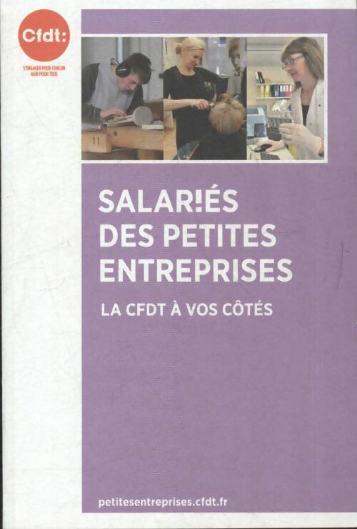 Salariés des petites entreprises - Collectif -  CFDT information - Livre