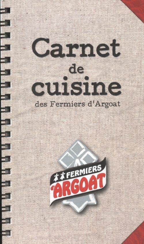 Livrenpoche : Carnet de cuisine des fermiers de l'Argoat - Collectif - Livre