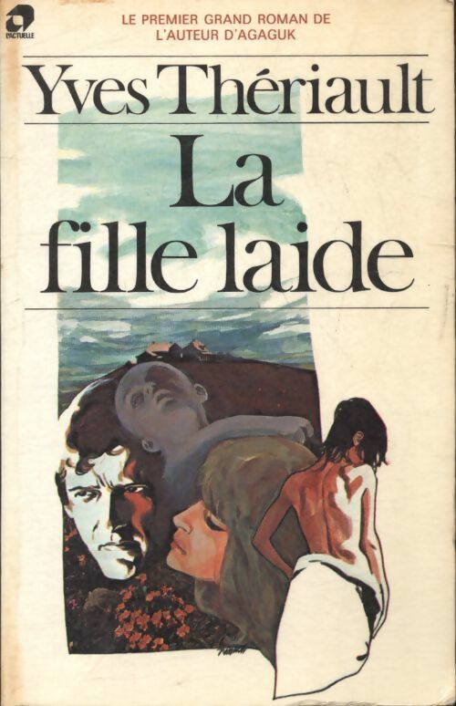 Livrenpoche : La fille laide - Yves Thériault - Livre