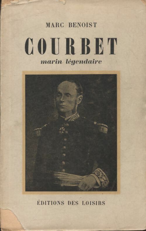 Livrenpoche : Courbet marin légendaire - Marc Benoist - Livre