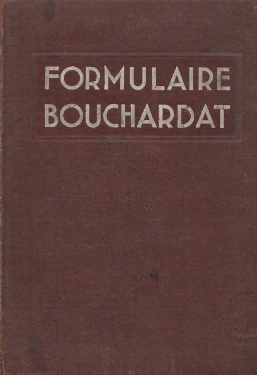 Livrenpoche : Formulaire Bouchardat - A Desgrez - Livre