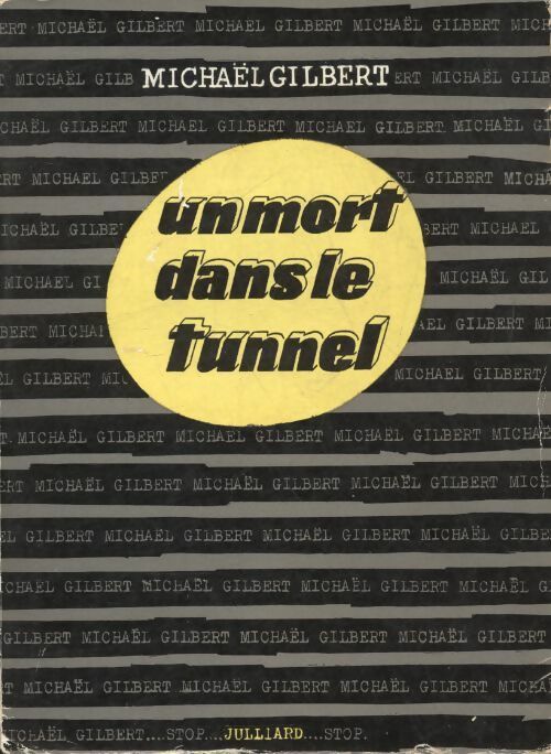 Livrenpoche : Un mort dans le tunnel - Michael Gilbert - Livre