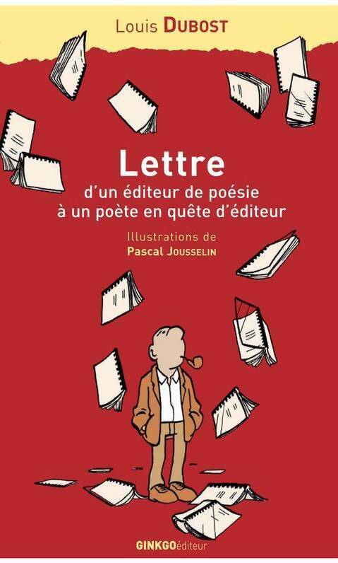 Livrenpoche : Lettre d'un éditeur de poésie à un poète en quête d'éditeur - Louis Dubost - Livre