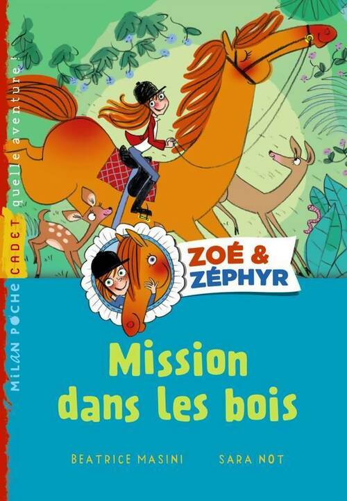 Livrenpoche : Zoé et zéphyr Tome I : Mission dans les bois - Béatrice Masini - Livre