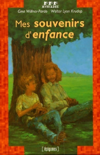 Livrenpoche : Mes souvenirs d'enfance - Walter Lyon Krudop - Livre