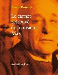 Livrenpoche : Le carnet retrouvé de monsieur Max - Bruno Doucey - Livre