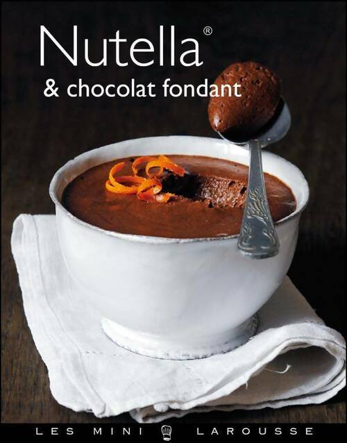 Livrenpoche : Nutella & chocolat fondant - Collectif - Livre